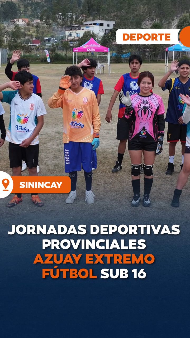 Prefectura de Azuay ejecuta Jornadas Deportivas en Sinincay y impulsa 100 escuelas provinciales