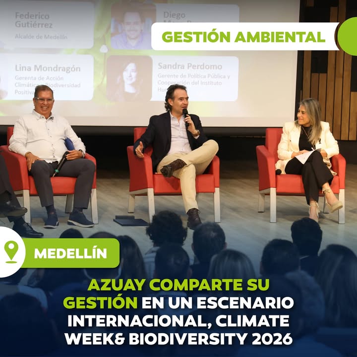 Prefectura de Azuay participa en Climate Week 2026 en Medellín bajo invitación de CAF