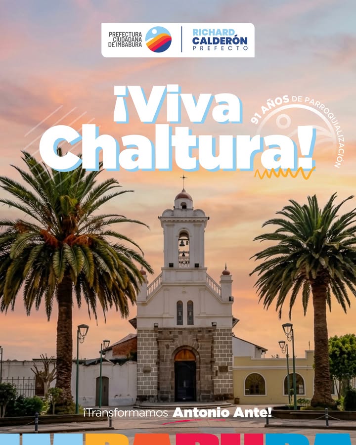 Prefectura de Imbabura rinde homenaje a la identidad y el trabajo comunitario de Chaltura