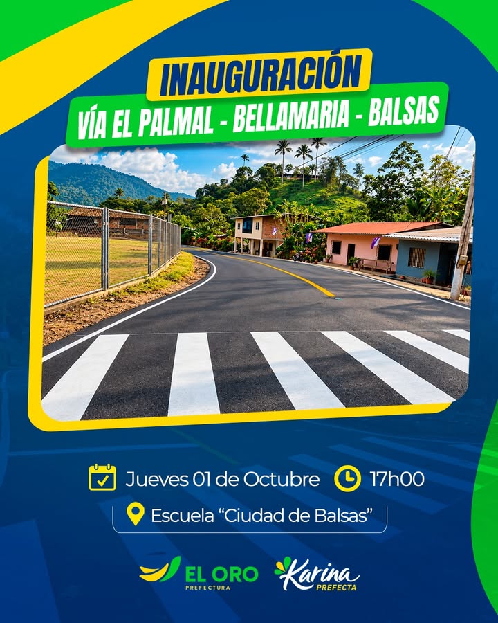 Prefectura de El Oro inaugura vía rural El Palmal - Bellamaría - Balsas