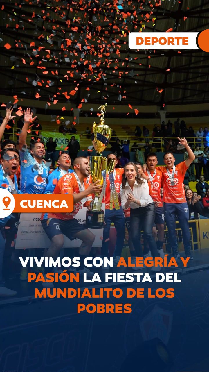 Prefectura de Azuay celebra el Mundialito de los Pobres como motor de identidad y deporte