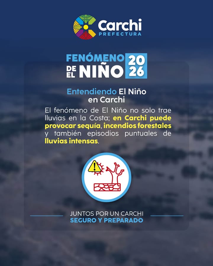 Prefectura del Carchi activa protocolos de prevención ante el Fenómeno de El Niño