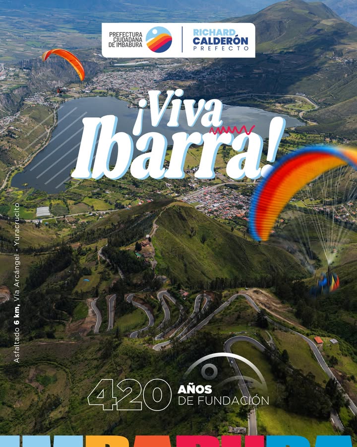 Prefectura de Imbabura celebra 420 años de Ibarra y reafirma compromiso vial
