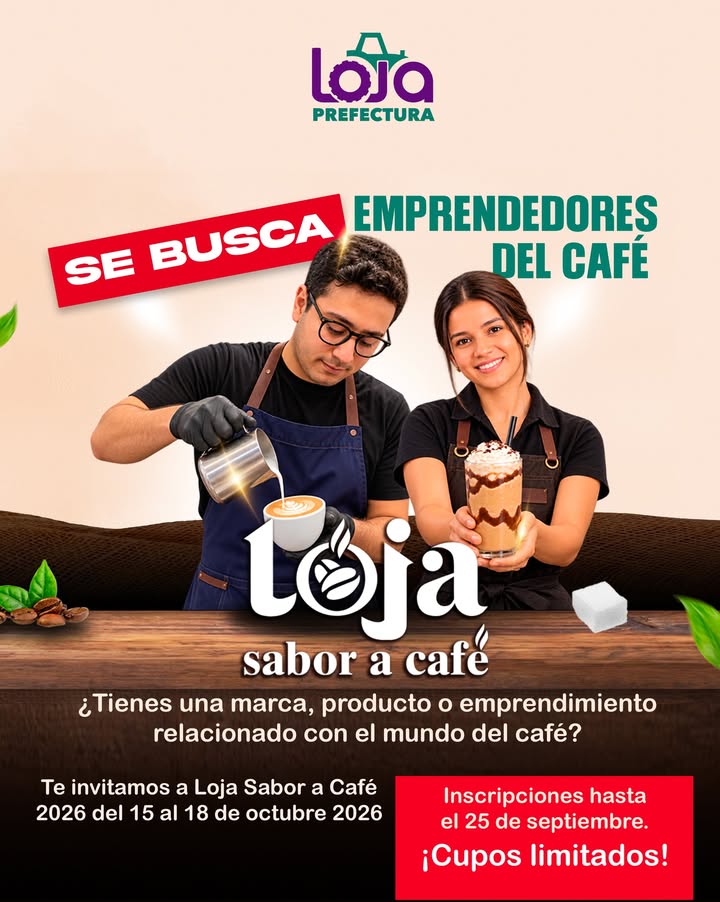 Prefectura de Loja abre inscripciones para 'Loja Sabor a Café 2026' con cupo hasta el 25 de septiembre