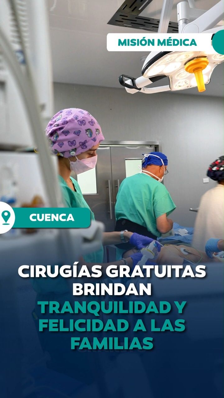 Prefectura de Azuay anuncia cirugías pediátricas gratuitas como parte de Misión Médica