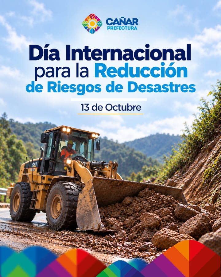 Prefectura de Cañar reafirma gestión preventiva en vialidad para el Día Internacional de Reducción de Riesgos